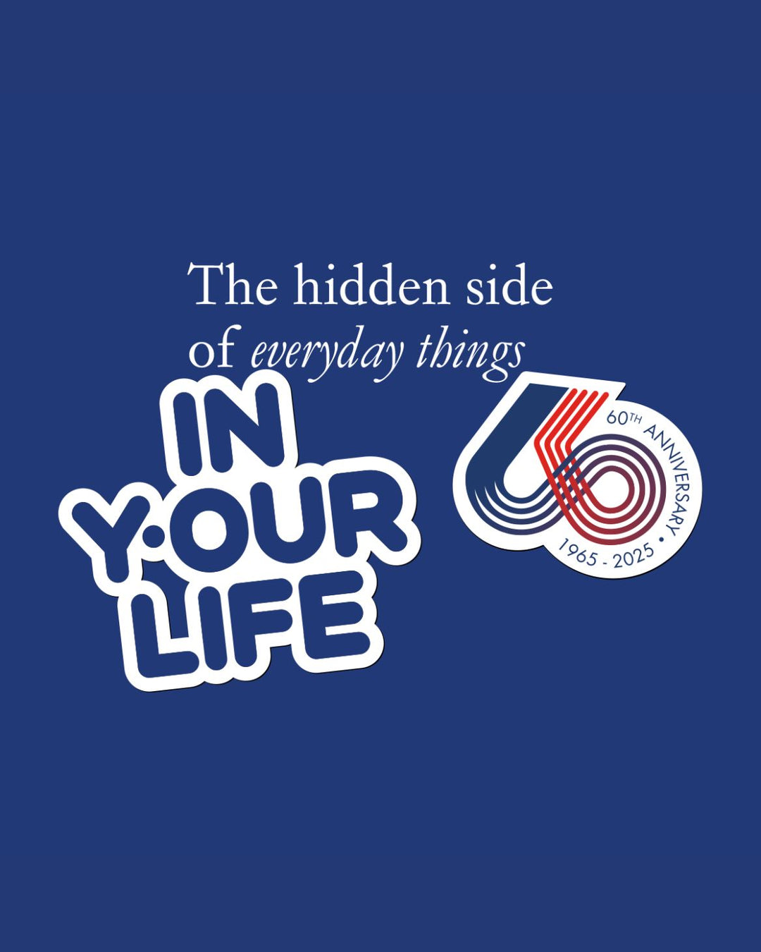 K-Way: In Y/Our Life – The Hidden Side of Everyday Things